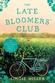 "The Late Bloomers' Club: A Novel" by Louise Miller